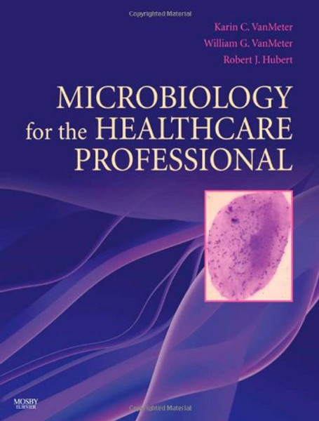 Microbiology for the Healthcare Professional, 1e