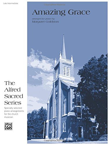 Amazing Grace: Sheet (The Alfred Sacred Series)