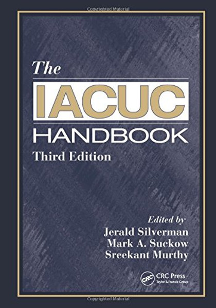 The IACUC Handbook, Third Edition