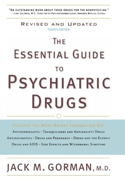 The Essential Guide to Psychiatric Drugs, Revised and Updated