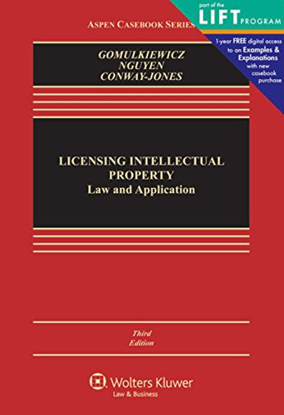 Licensing Intellectual Property: Law and Applications (Aspen Casebooks)