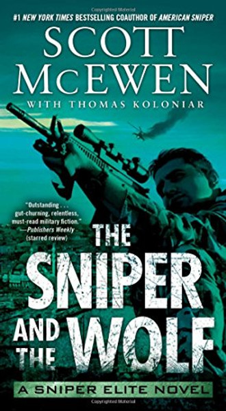 The Sniper and the Wolf: A Sniper Elite Novel