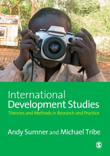 International Development Studies: Theories and Methods in Research and Practice