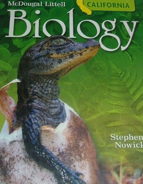 McDougal Littell Biology California: Student Edition Grades 9-12 2008