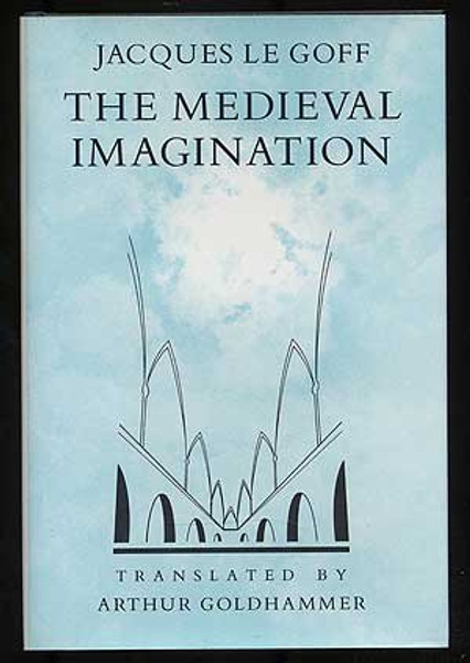 The Medieval Imagination (English and French Edition)