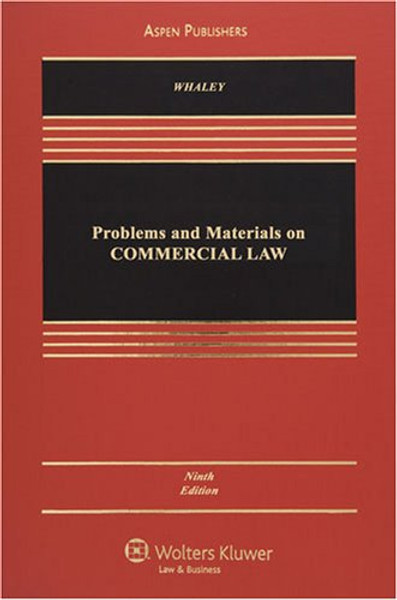 Problems & Materials on Commercial Law (Aspen Casebooks)