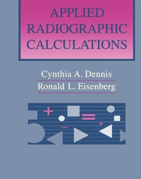 Applied Radiographic Calculations, 1e