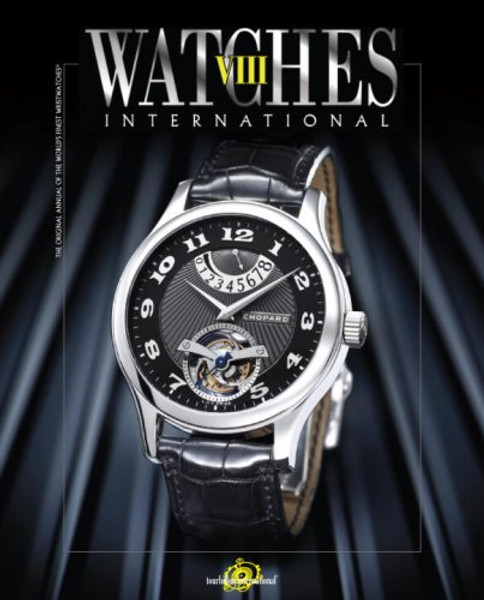 8: Watches International Volume VIII