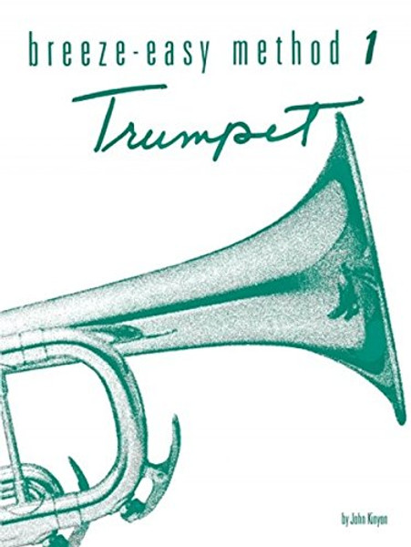 Breeze-Easy Method for Trumpet (Cornet), Bk 1 (Breeze-Easy Series)