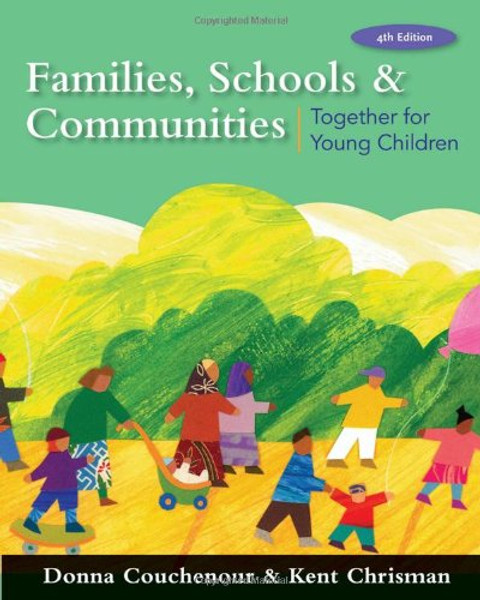 Families, Schools and Communities: Together for Young Children (Whats New in Early Childhood)