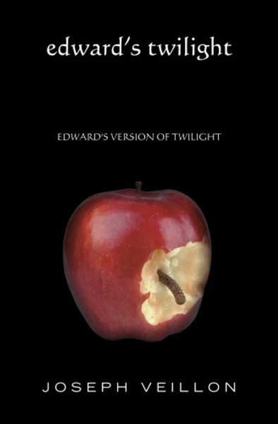 Edward's Twilight: edward's version of twilight