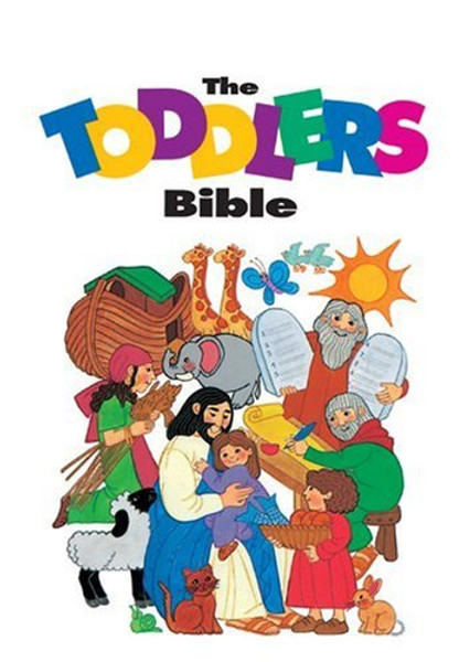 The Toddlers Bible (Toddler's Bible Series)