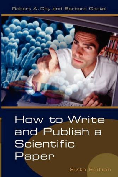 How to Write and Publish a Scientific Paper