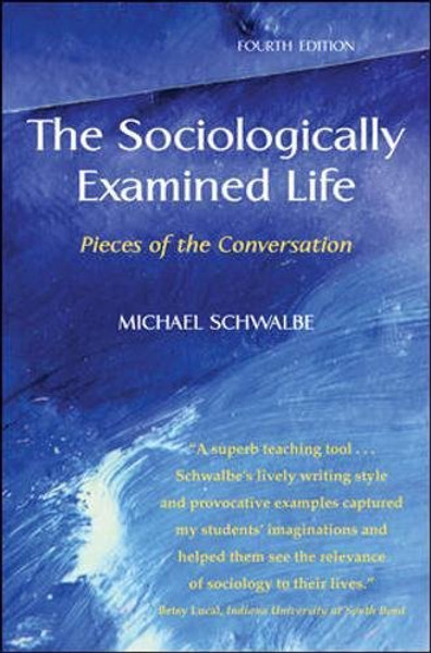 The Sociologically Examined Life: Pieces of the Conversation