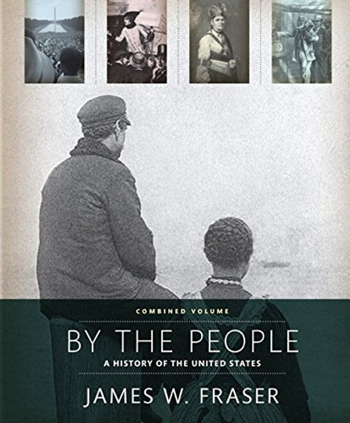 By The People: A History of the United States