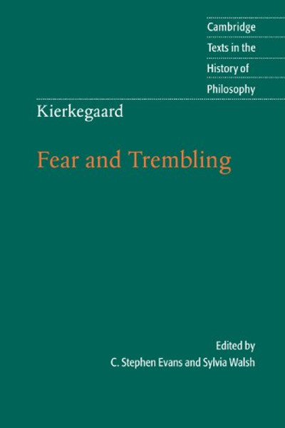 Kierkegaard: Fear and Trembling (Cambridge Texts in the History of Philosophy)