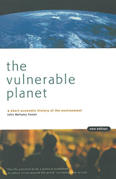 The Vulnerable Planet: A Short Economic History of the Environment (Cornerstone Books (New York, N.Y.).)