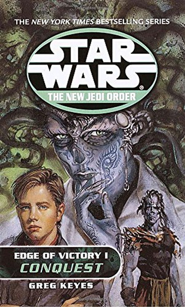 Edge of Victory 1:  Conquest (Star Wars: The New Jedi Order)