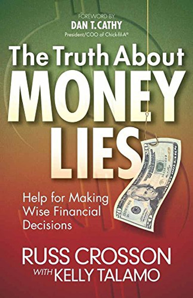 The Truth About MONEY LIES (Help for Making Wise Financial Decisions)