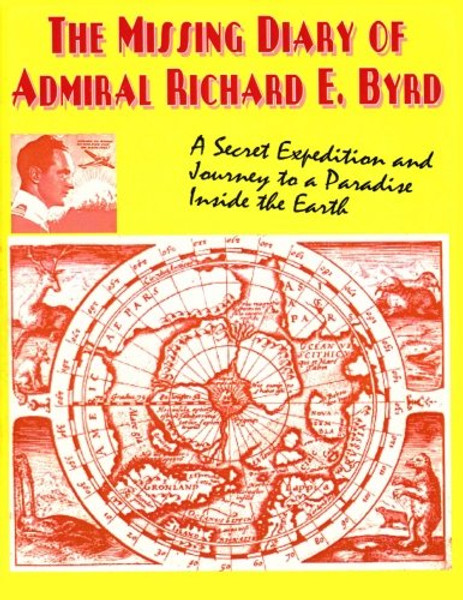 The Missing Diary Of Admiral Richard E. Byrd