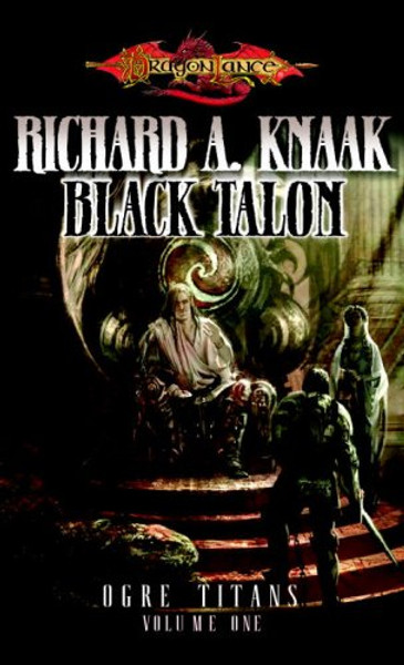 The Black Talon (Dragonlance: Ogre Titans, Vol. 1)