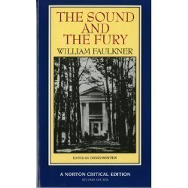 The Sound and the Fury (Norton Critical Edition)