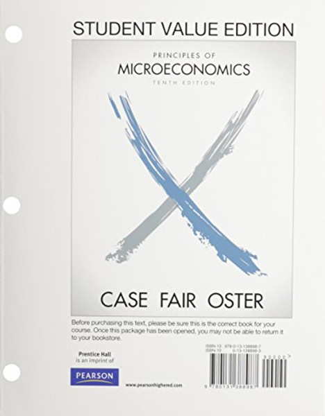 Principles of Microeconomics, Student Value Edition (10th Edition) (The Pearson Series in Economics)