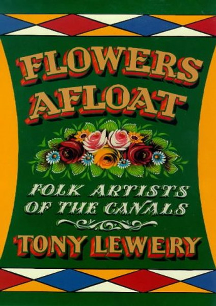 Flowers Afloat: Folk Artists of the Canals