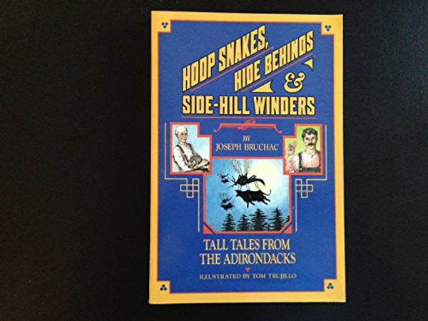Hoop Snakes, Hide Behinds, and Side-Hill Winders: Tall Tales from the Adirondacks