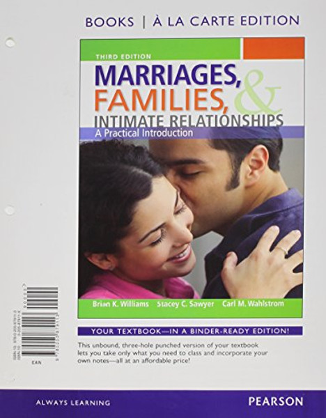 Marriages, Families, and Intimate Relationships, Books a la Carte Edition (3rd Edition)