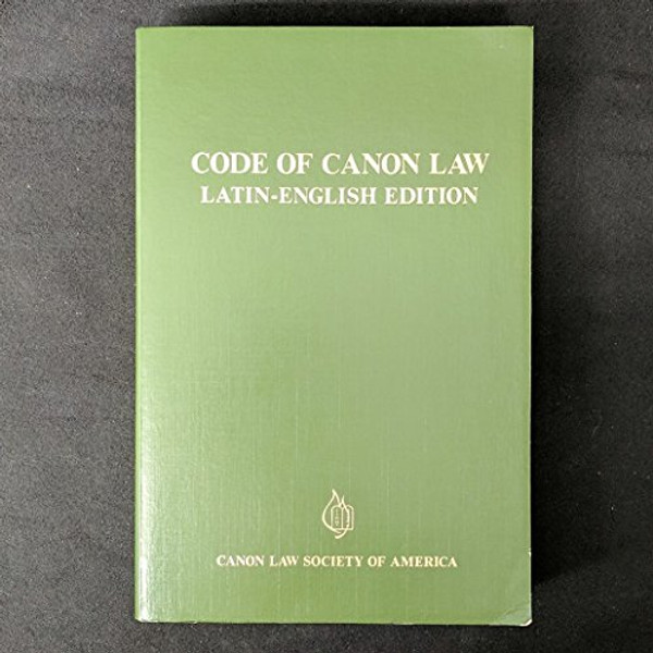 Code of Canon Law: Latin-English Edition