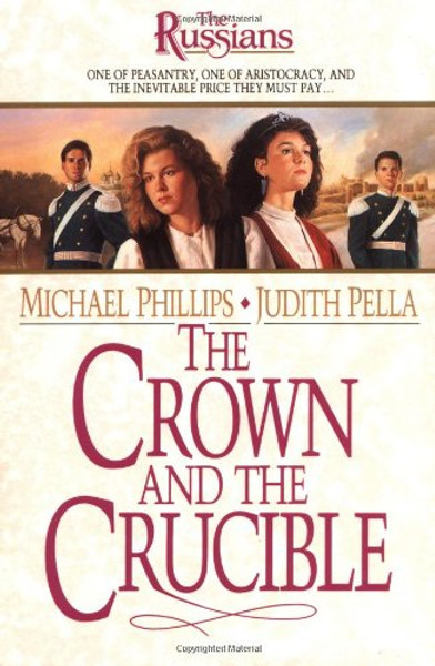 The Crown and the Crucible (The Russians, Book 1)
