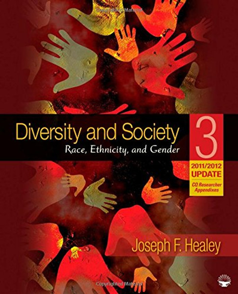 Diversity and Society: Race, Ethnicity, and Gender, 2011/2012 Update