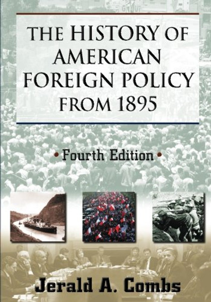 The History of American Foreign Policy from 1895