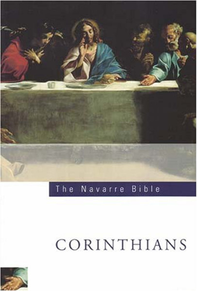 The Navarre Bible: St Paul's Letters to the Corinthians: Second Edition