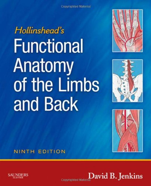 Hollinshead's Functional Anatomy of the Limbs and Back, 9e