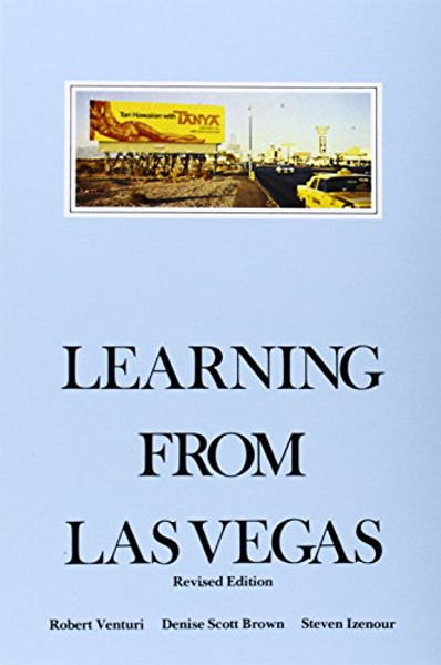 Learning from Las Vegas - Revised Edition: The Forgotten Symbolism of Architectural Form