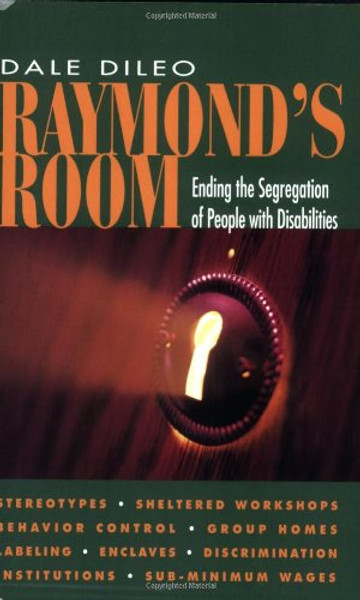 Raymond's Room: Ending the Segregation of People With Disabilities