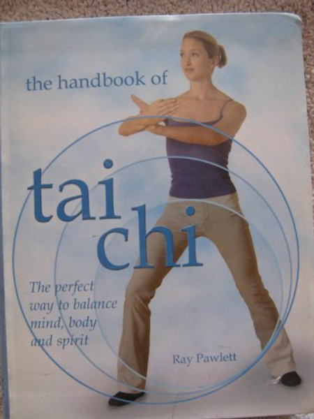 The Handbook of Tai Chi