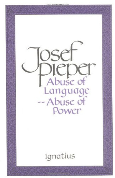 Abuse of Language Abuse of Power