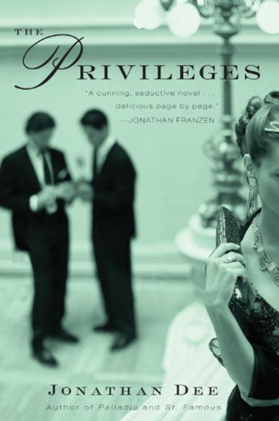 The Privileges: A Novel