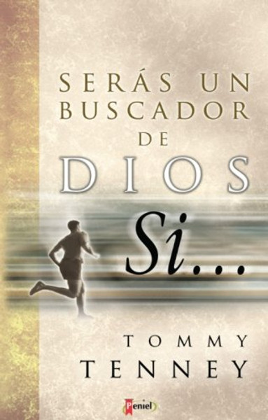 Sers un buscador de Dios si... (Spanish Edition)