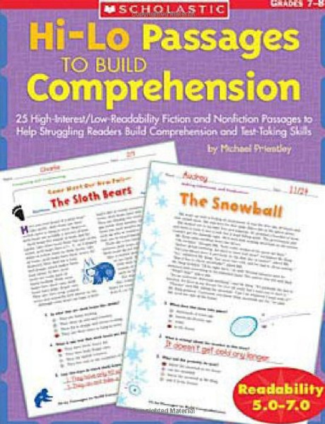 Hi/lo Passages To Build Reading Comprehension: 25 High-Interest/Low Readability Fiction and Nonfiction Passages to Help Struggling Readers Build Comprehension and Test-Taking Skills