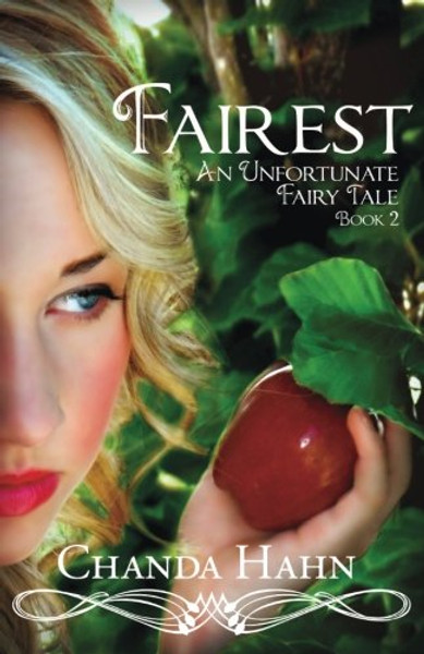 Fairest: An Unfortunate Fairy Tale Book 2 (Volume 2)