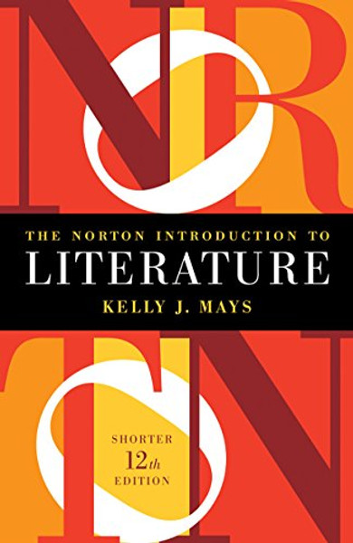 The Norton Introduction to Literature (Shorter Twelfth Edition)