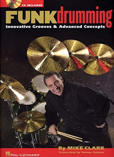 Funk Drumming: Innovative Grooves & Advanced Concepts