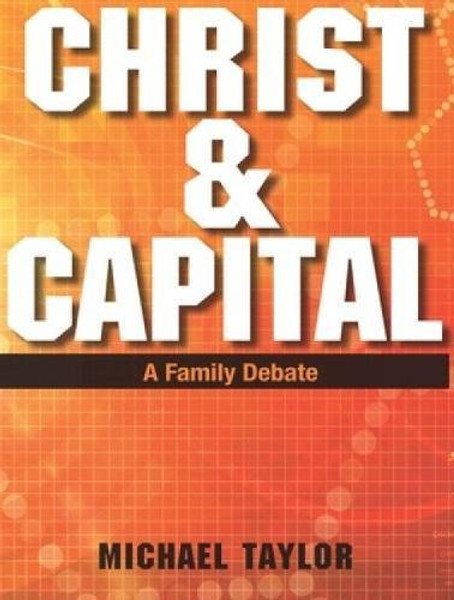 Christ & Capital: A Family Debate