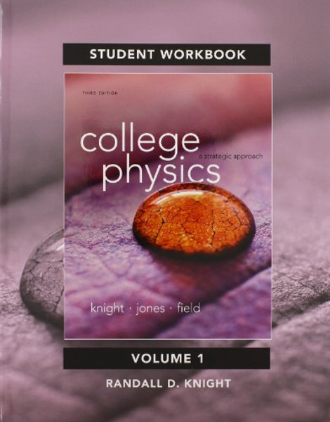 Student Workbook for College Physics: A Strategic Approach