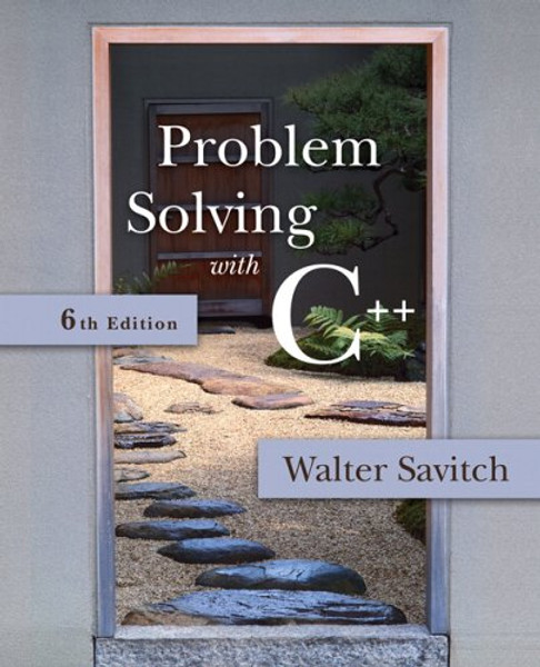 Problem Solving with C++ (6th Edition)