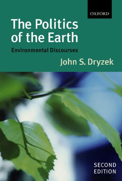 The Politics of the Earth: Environmental Discourses